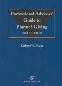 Cover of: Professional Advisors' Guide to Planned Giving by Kathryn W. Miree