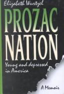 Cover of: Prozac Nation by Elizabeth Wurtzel