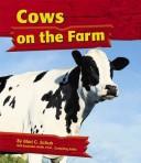 Cover of: Cows on the Farm (On the Farm)