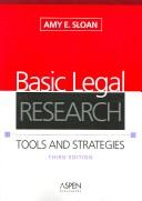 Cover of: TM: Basic Legal Research: Tools & Strategies 3e