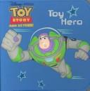Cover of: Toy Hero (3-D Vinyl Book)
