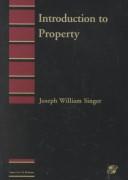 Cover of: Introduction to Property (Introduction to Law)