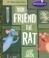 Cover of: Your Friend the Rat