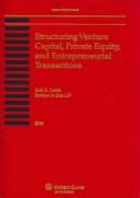 Cover of: Structuring Venture Capital, Private Equity and Entrepreneurial Transactions ( Print Combo with CD-ROM )