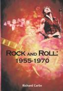 Cover of: Rock and Roll: 1955-1970 (The World of Music)