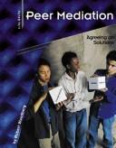 Cover of: Peer mediation: agreeing on solutions