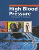 Cover of: High Blood Pressure (Perspectives on Disease and Illness)