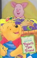 Cover of: Piglet's New Friend (Peek-a-Boo)
