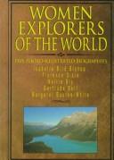 Cover of: Women Explorers of the World by Margo McLoone, Lydia Savage, Margo McLoone, Lydia Savage