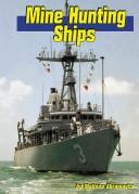 Cover of: Mine Hunting Ships (Land and Sea)