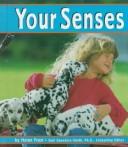 Cover of: Your Senses (The Senses) (Pebble Books) by Helen Frost