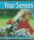 Cover of: Your Senses (The Senses) (Pebble Books)