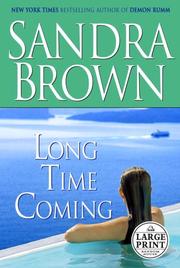 Cover of: Long time coming by Sandra Brown