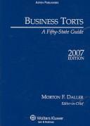 Cover of: Business Torts, 2007 by Morton F. Daller