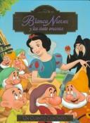 Cover of: Walt Disney's Blanca Nieves Y Los Siete Enanos by Liza Baker