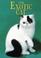 Cover of: The Exotic Cat (Learning About Cats)