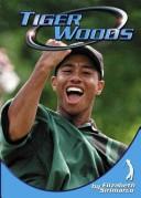 Cover of: Tiger Woods (Sports Heroes) by Elizabeth Sirimarco