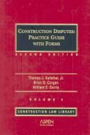 Cover of: Construction disputes: practice guide with forms