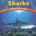 Cover of: Sharks: Hunters of the Deep (Wild World of Animals)