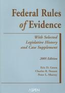 Cover of: Federal Rules of Evidence: With Select Legislative History and Case Supplement 2005 Edition