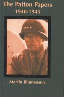 Cover of: The Patton Papers 1940-1945 by George S. Patton