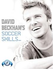 Cover of: David Beckham's Soccer Skills by David Beckham