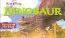 Cover of: Walt Disney Pictures presents Dinosaur: animated flip book.