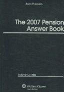 Cover of: Pension Answer Book, 2007 Edition (Pension Answer Book) by Stephen J. Krass