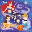 Cover of: Sweet and Spooky Halloween by RH Disney, Melissa Lagonegro