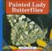 Cover of: Painted Lady Butterflies (Schaffer, Donna. Life Cycles.)