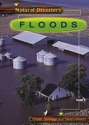 Cover of: Floods (Natural Disasters) by 