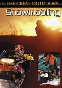 Snowmobiling (Great Outdoors) by Laura Purdie Salas