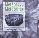 Cover of: Meteors and Meteorites (Galaxy) | Gregory Vogt