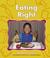 Cover of: Eating Right (Pebble Books)