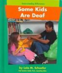 Cover of: Some Kids Are Deaf (Pebble Books) by Lola M. Schaefer, Gail Saunders-Smith