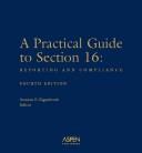 Cover of: A Practical Guide to Section 16 by Stanton P. Eigenbrodt