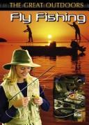 Cover of: Fly Fishing (Great Outdoors)