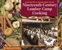 Cover of: Cooking on Nineteeth-Century Whaling Ships (Exploring History Through Simple Recipes) by 