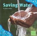 Cover of: Saving Water (Water All Around)