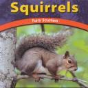 Cover of: Squirrels: Furry Scurriers (Wild World of Animals)