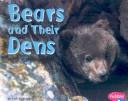 Cover of: Bears and Their Dens (Animal Homes) by Linda Tagliaferro