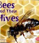 Cover of: Bees and Their Hives (Animal Homes) | Linda Tagliaferro