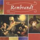 Cover of: Rembrandt (Masterpieces, Artists and Their Works)