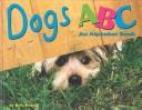 Cover of: Dogs ABC | 