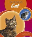 Cover of: The Life Cycle of a Cat (Life Cycles) by Lisa Trumbauer