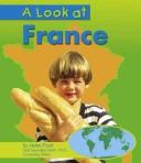 Cover of: A Look at France (Our World) by Helen Frost