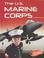 Cover of: The U.S. Marine Corps (The U.S. Armed Forces)