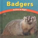 Cover of: Badgers: Active at Night (Wild World of Animals)