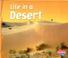 Cover of: Life in a Desert (Living in a Biome)