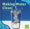 Cover of: Making Water Clean (Water All Around)